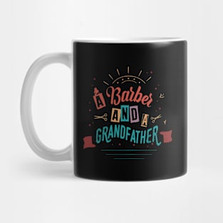 A Barber and A grandfather Mug